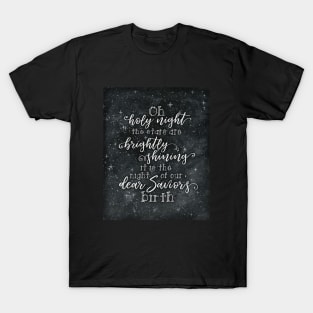 Oh Holy Night, The Stars are Brightly Shining, Christmas Quote T-Shirt